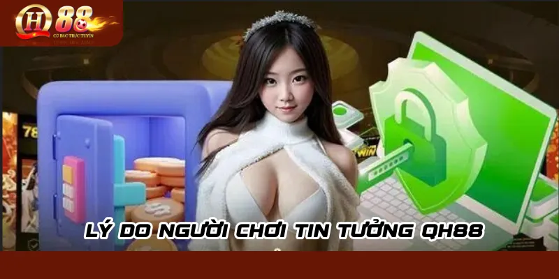 Giới thiệu QH88 – Nơi cược uy tín dẫn đầu châu Á 2 Lý do người chơi tin tưởng QH88